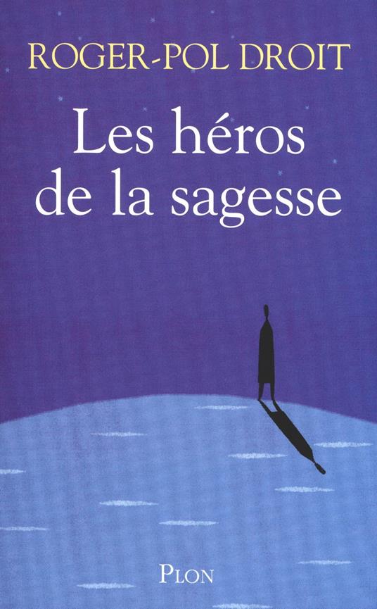 Les héros de la sagesse