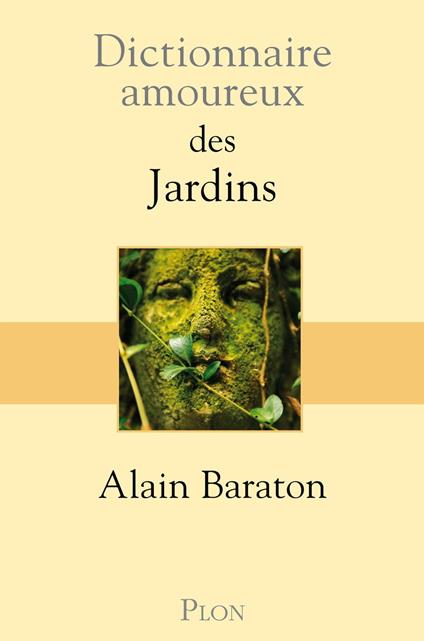 Dictionnaire amoureux des Jardins