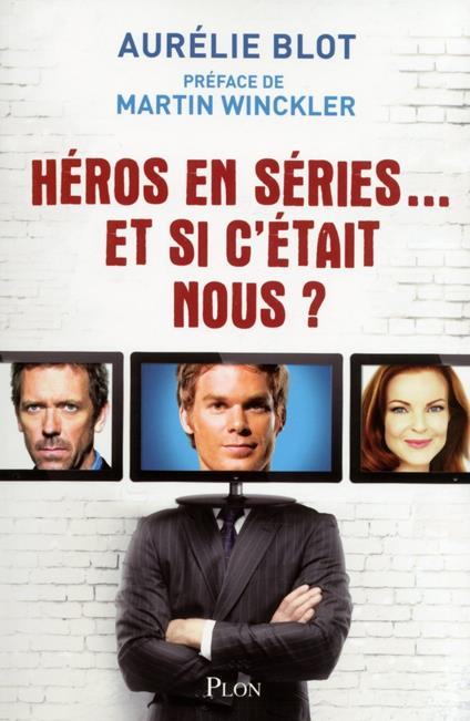 Héros en séries...et si c'était nous ?