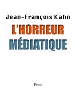 L'horreur médiatique