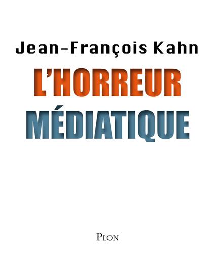 L'horreur médiatique