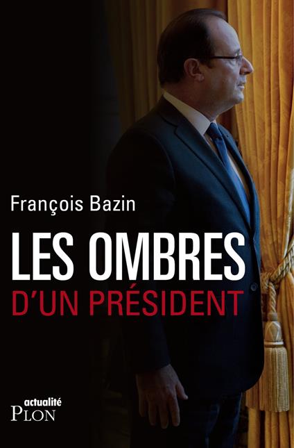 Les ombres d'un président