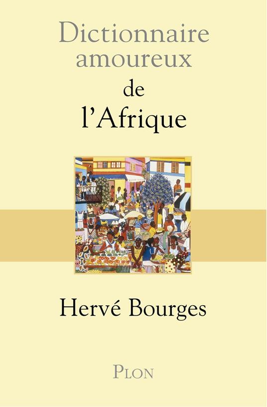 Dictionnaire amoureux de l'Afrique