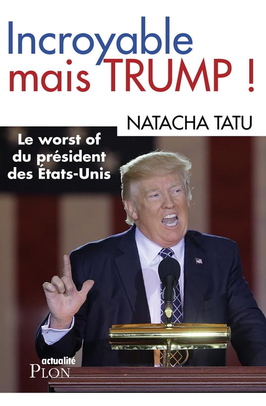 Incroyable mais Trump !