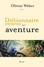 Dictionnaire amoureux de l'aventure