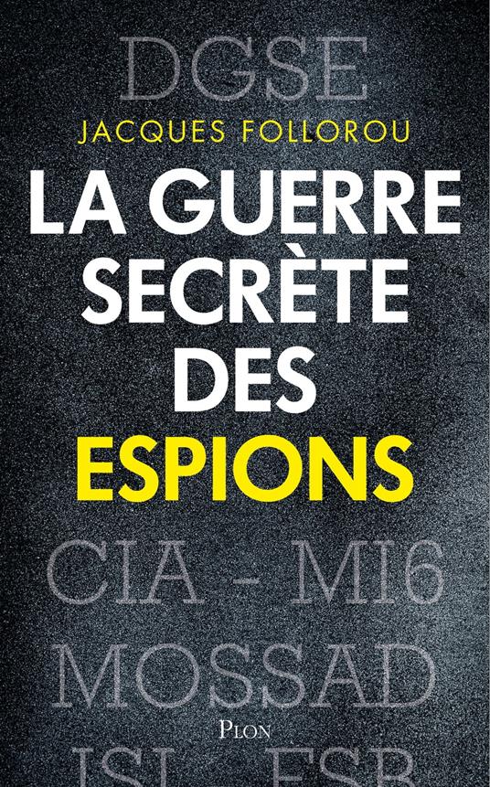 La guerre secrète des espions