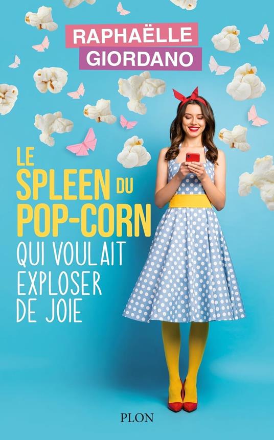 Le spleen du pop-corn qui voulait exploser de joie - Giordano, Raphaelle -  Ebook in inglese - EPUB3 con Adobe DRM