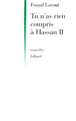 Tu n'as rien compris à Hassan II