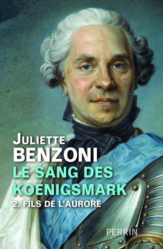 Le sang des Koenigsmark tome 2 - Fils de l'Aurore