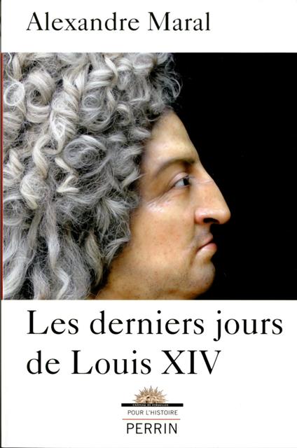 Les derniers jours de Louis XIV