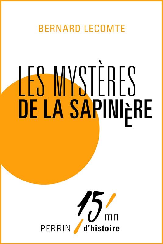 Les mystères de la Sapinière