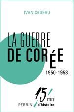 La guerre de Corée 1950 - 1953