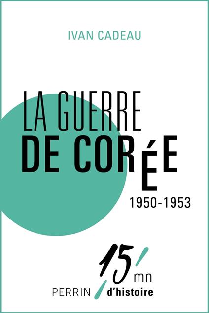 La guerre de Corée 1950 - 1953