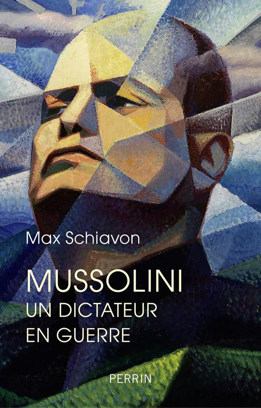 Mussolini - Un dictateur en guerre