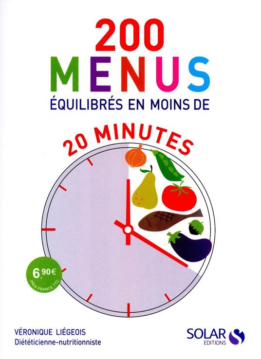 200 menus équilibrés en moins de 20 minutes