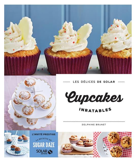 Cupcakes inratables - Les délices de Solar