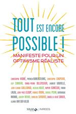 Tout est encore possible ! Manifeste pour un optimisme réaliste