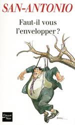 Faut-il vous l'envelopper ?