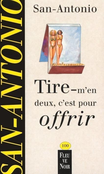 Tire-m'en deux, c'est pour offrir