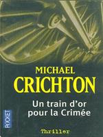 Un train d'or puor la Crimee