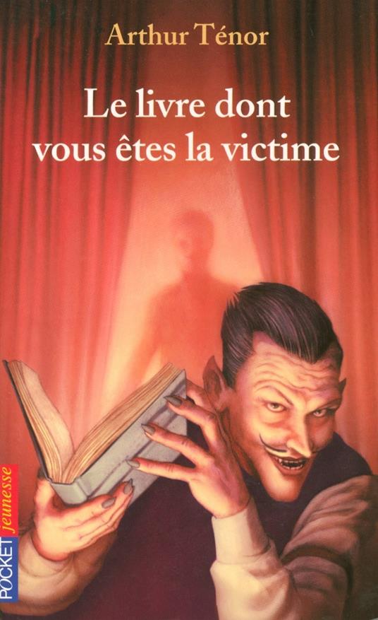 Le livre dont vous êtes la victime - Arthur Tenor,Antoine RONZON - ebook