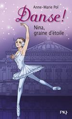 Danse ! - tome 1 Nina, graine d'étoile