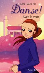 Danse ! - tome 9 Avec le vent