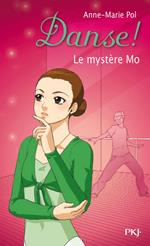 Danse ! - tome 18 Le mystère Mo