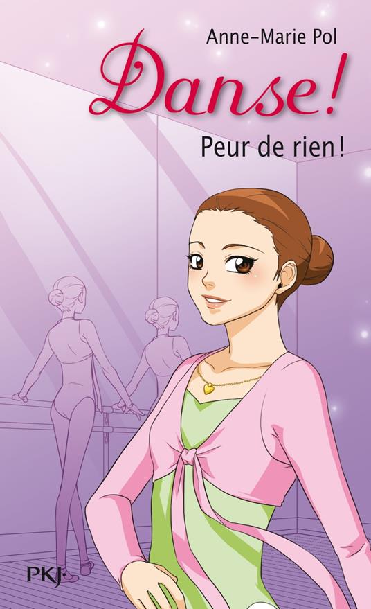 Danse ! - tome 21 Peur de rien ! - Anne-Marie Pol - ebook