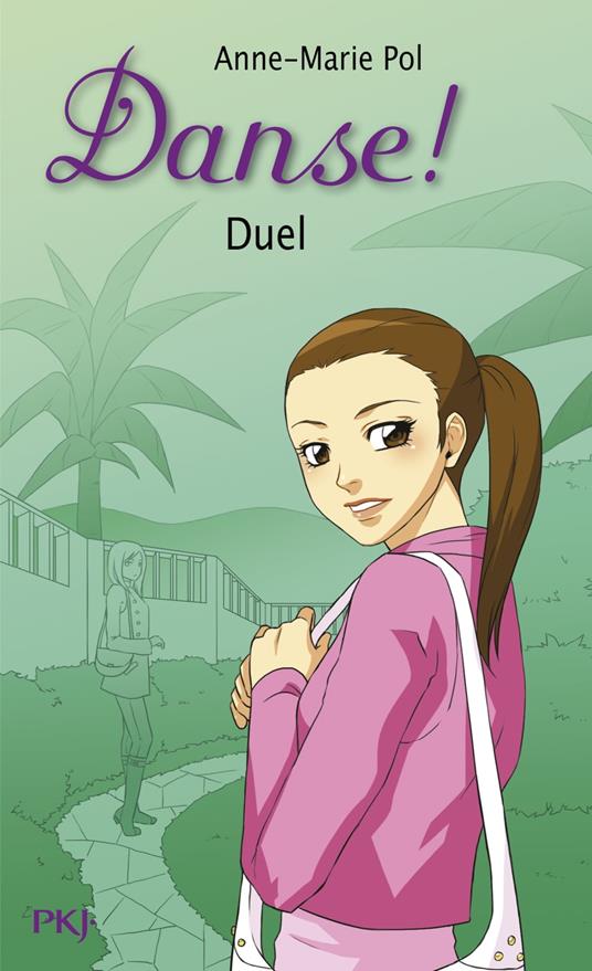 Danse ! - tome 23 Duel - Anne-Marie Pol - ebook