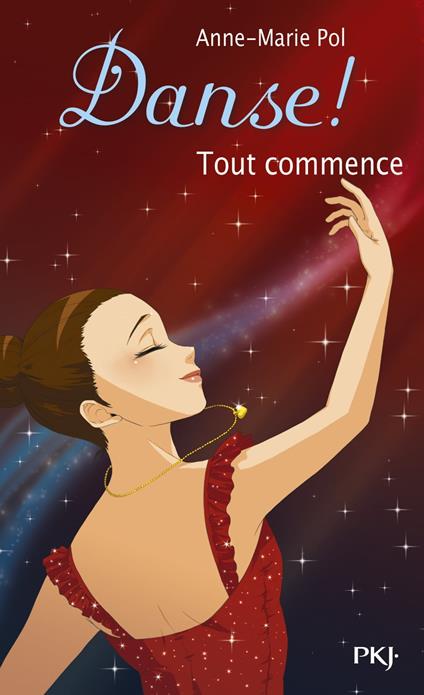 Danse ! - tome 40 Tout commence - Anne-Marie Pol - ebook