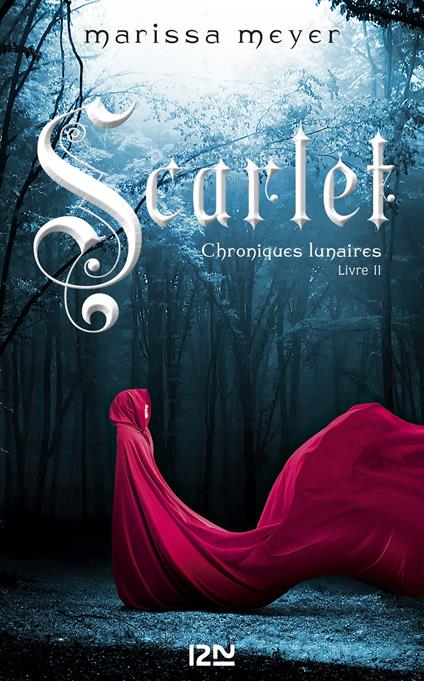 Chroniques lunaires - livre 2 : Scarlet - Marissa Meyer,Guillaume FOURNIER - ebook