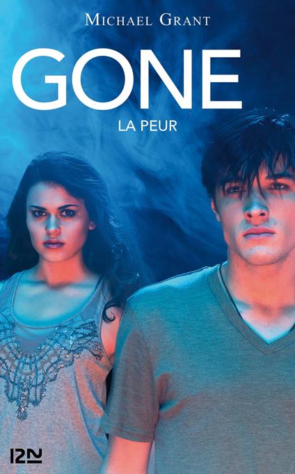 Gone tome 5 La peur - Michael Grant,Julie LAFON - ebook