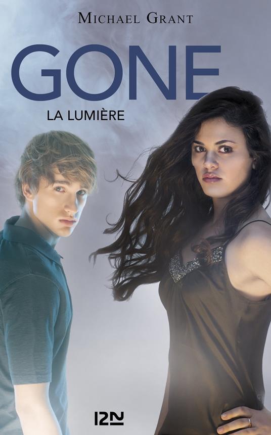 Gone tome 6 La lumière - Michael Grant,Julie LAFON - ebook
