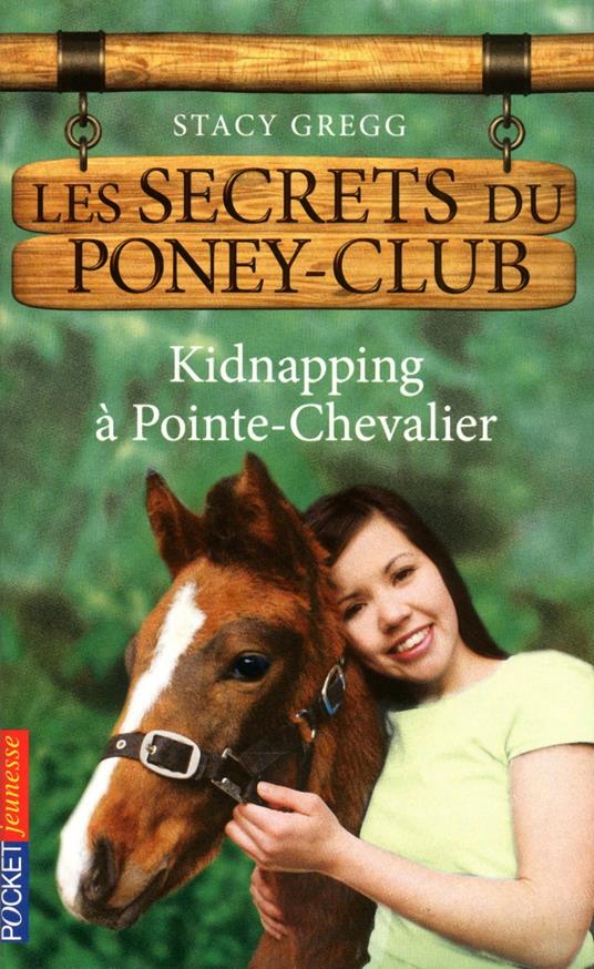 Les secrets du Poney Club tome 6 - Stacy Gregg,Christine BOUCHAREINE - ebook