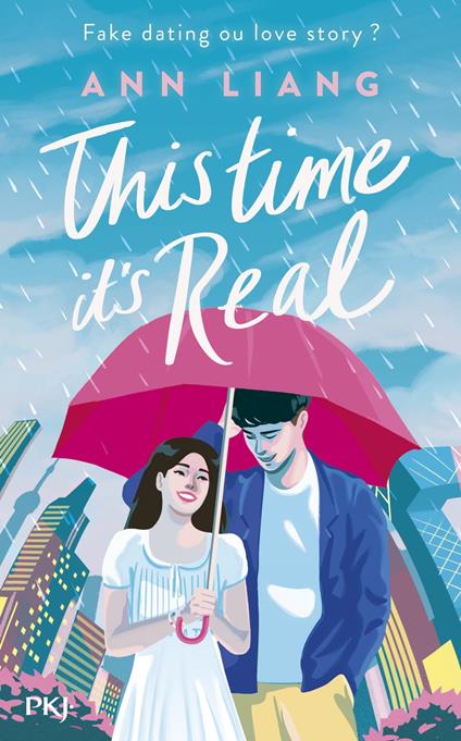 This time it's real - Ann Liang,Lucie Marcusse - ebook