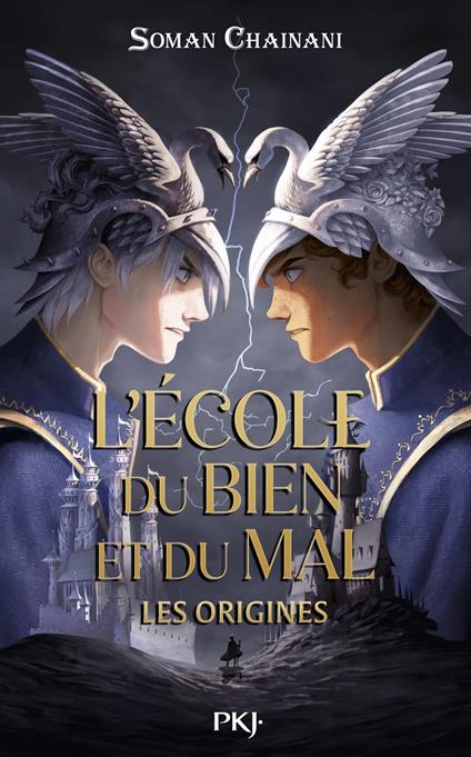 L'école du bien et du mal, Les origines - tome 01 - Soman Chainani,Leslie BOITELLE - TESSIER - ebook