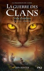 La Guerre des clans Cycle VII - Tome 3 Voile d'ombres