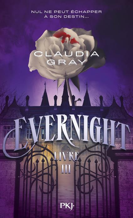 Evernight - Tome 03 - Claudia Gray,Cécile CHARTRES - ebook