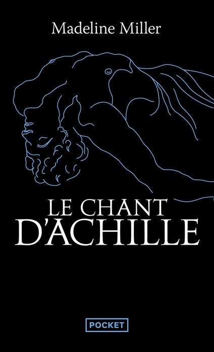 Le Chant d'Achille (avec préface inédite de l'auteur)