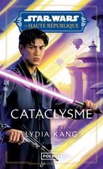 Star Wars - Haute République - Tome 5 Cataclysme