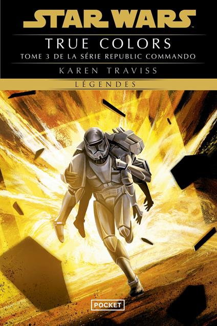 Star Wars Republic Commando - Tome 3 True colors