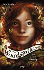 Woodwalkers - Tome 3 Le secret de Holly