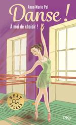 Danse ! - Tome 2 A moi de choisir