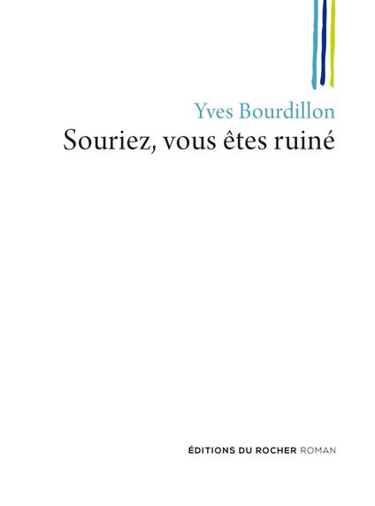 Souriez, vous êtes ruiné