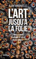 L'art jusqu'à la folie