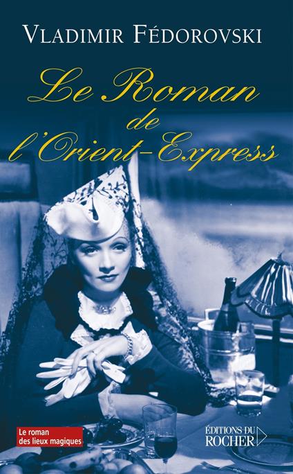 Le roman de l'Orient-Express