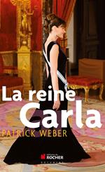 La reine Carla