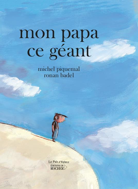 Mon papa ce géant - Michel Piquemal,Ronan Badel - ebook