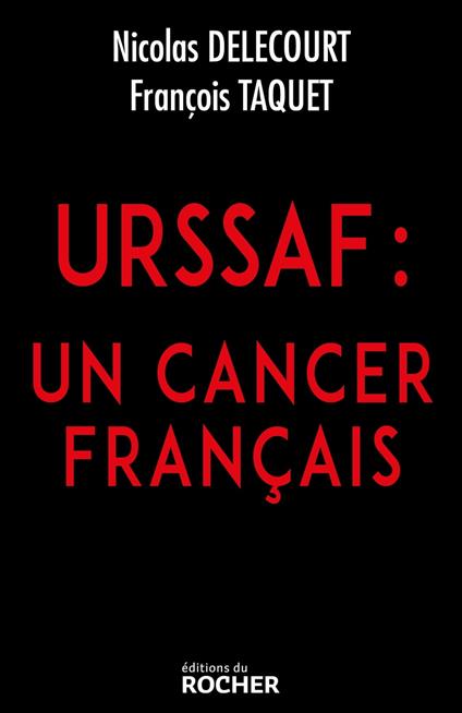 URSSAF : un cancer français